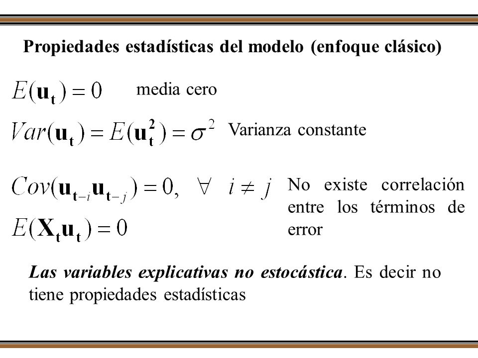 Propiedades estadísticas del modelo (enfoque clásico)