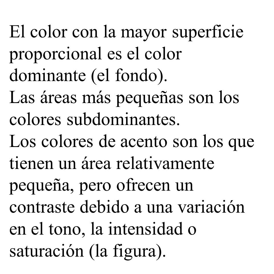 El color con la mayor superficie proporcional es el color dominante (el fondo).