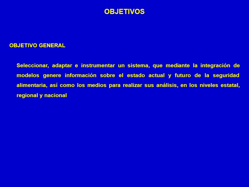 OBJETIVOS OBJETIVO GENERAL