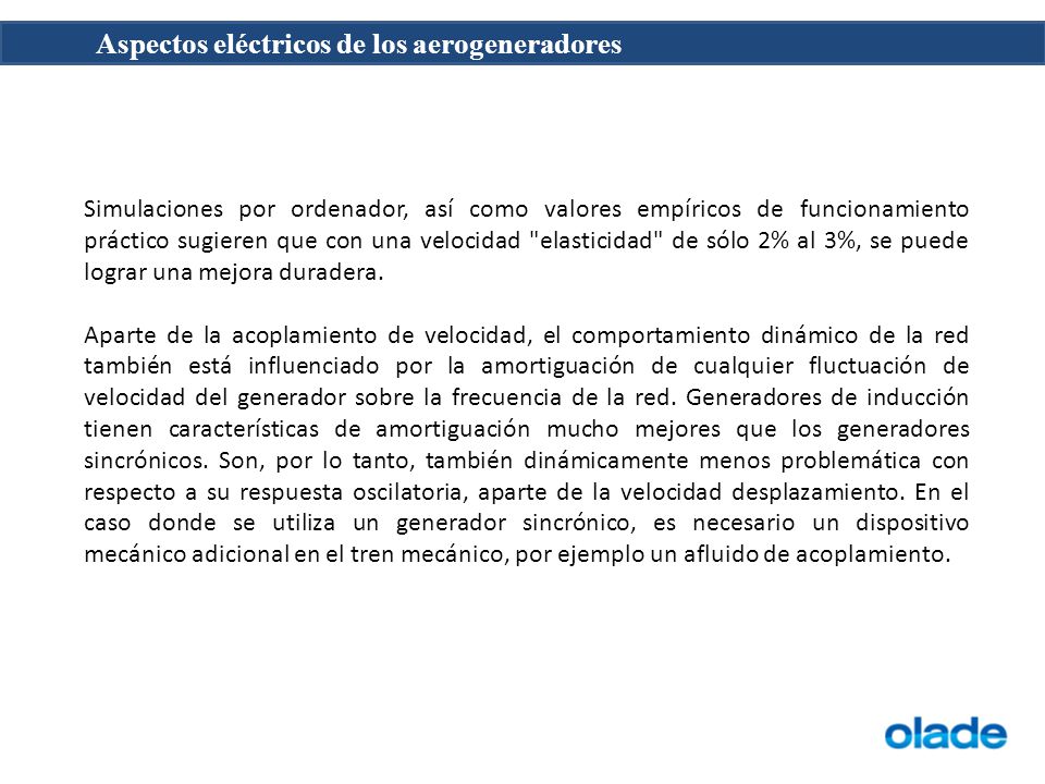 Simulaciones por ordenador, así como valores empíricos de funcionamiento práctico sugieren que con una velocidad elasticidad de sólo 2% al 3%, se puede lograr una mejora duradera.