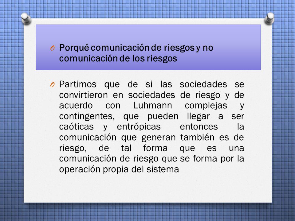 Porqué comunicación de riesgos y no comunicación de los riesgos