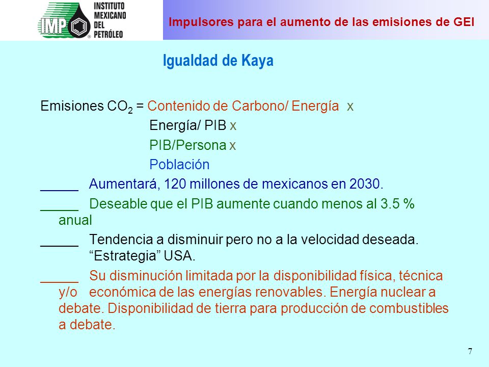 Igualdad de Kaya Emisiones CO2 = Contenido de Carbono/ Energía x