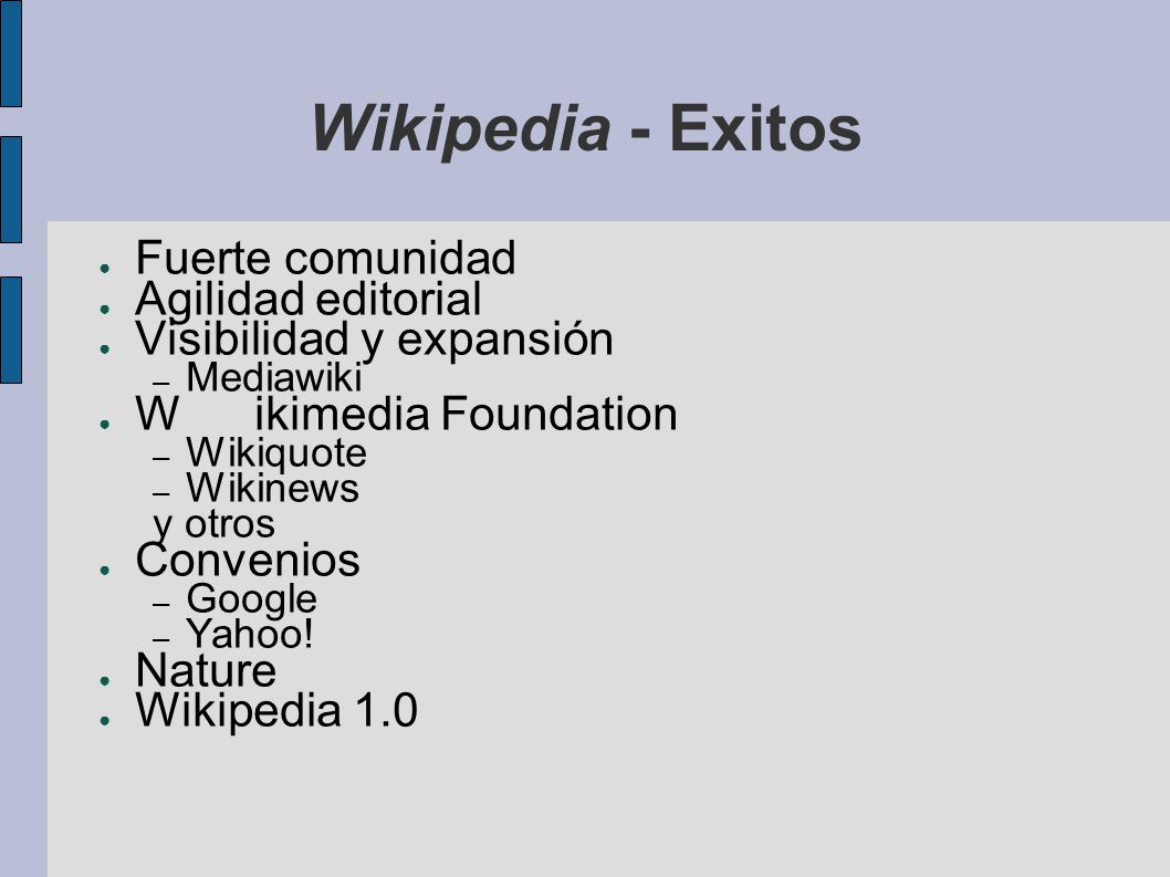 Wikipedia - Exitos Fuerte comunidad Agilidad editorial