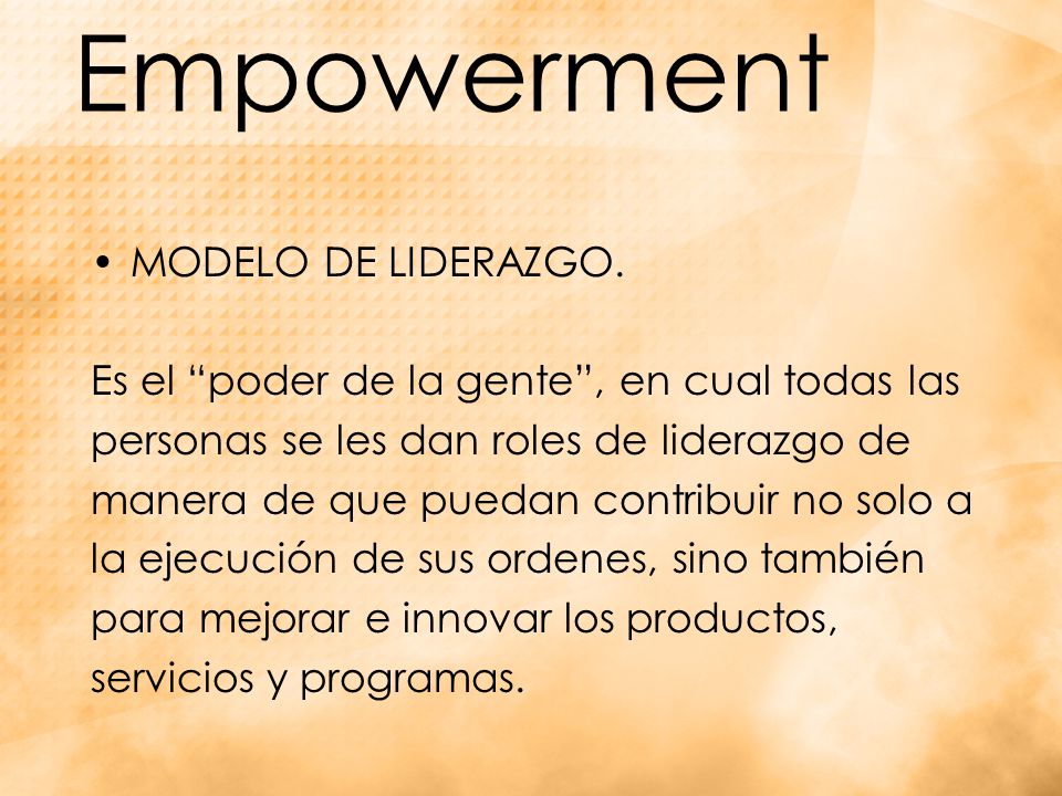 Empowerment MODELO DE LIDERAZGO.