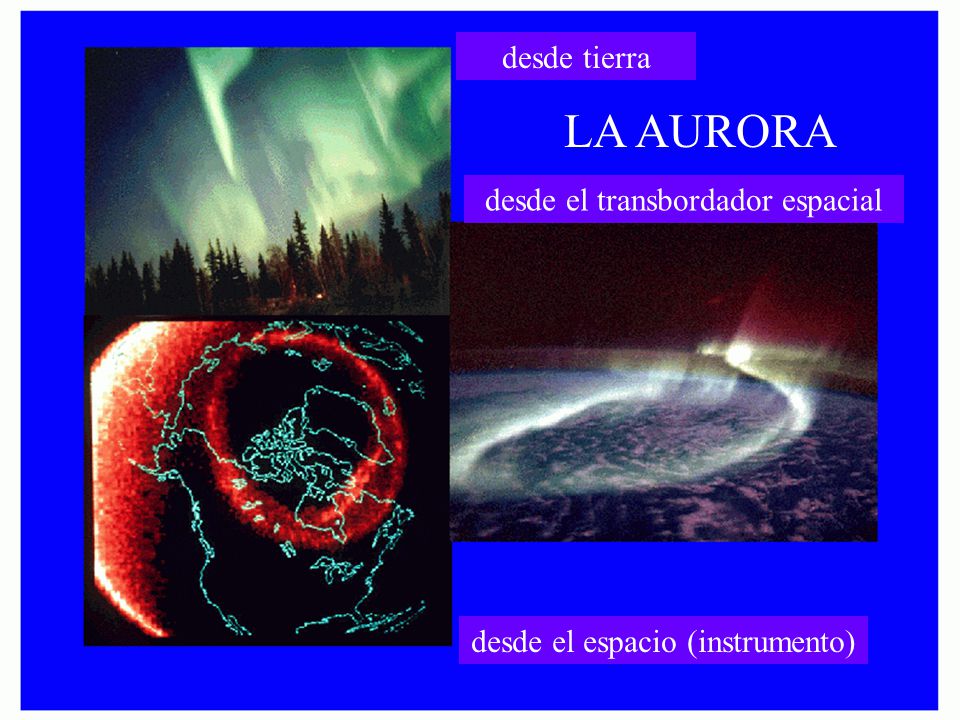 LA AURORA desde tierra desde el transbordador espacial