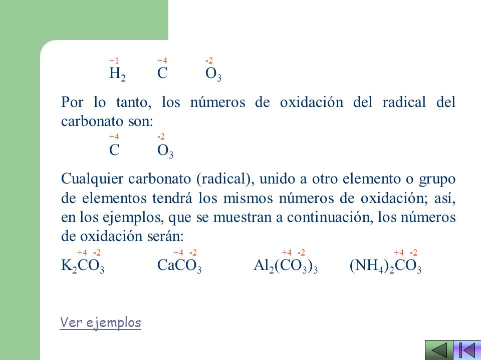 Por lo tanto, los números de oxidación del radical del carbonato son: