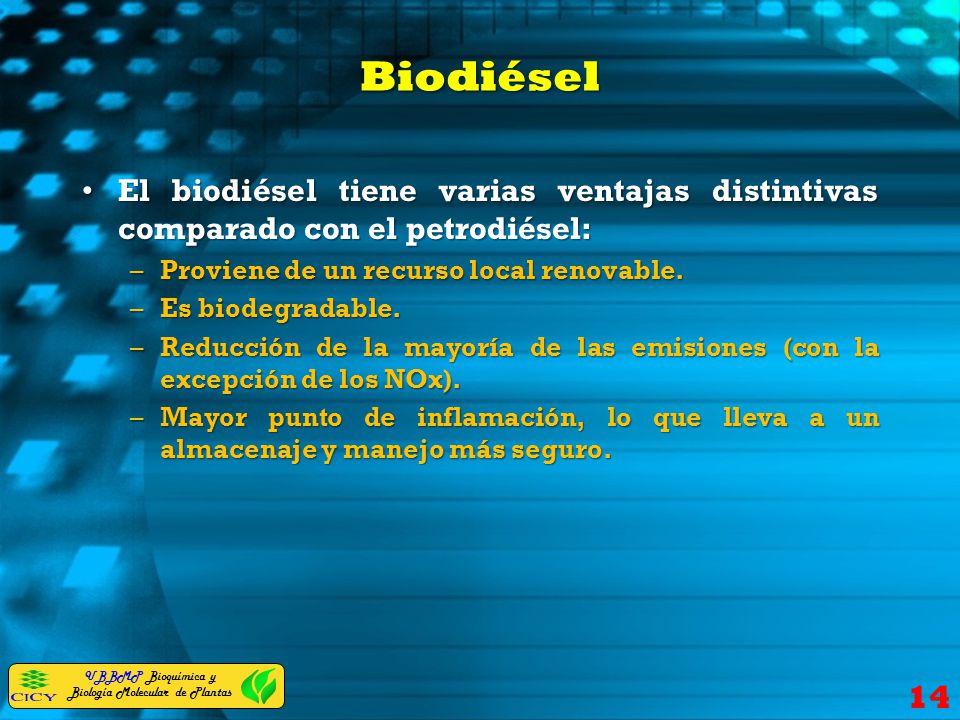 Biodiésel El biodiésel tiene varias ventajas distintivas comparado con el petrodiésel: Proviene de un recurso local renovable.