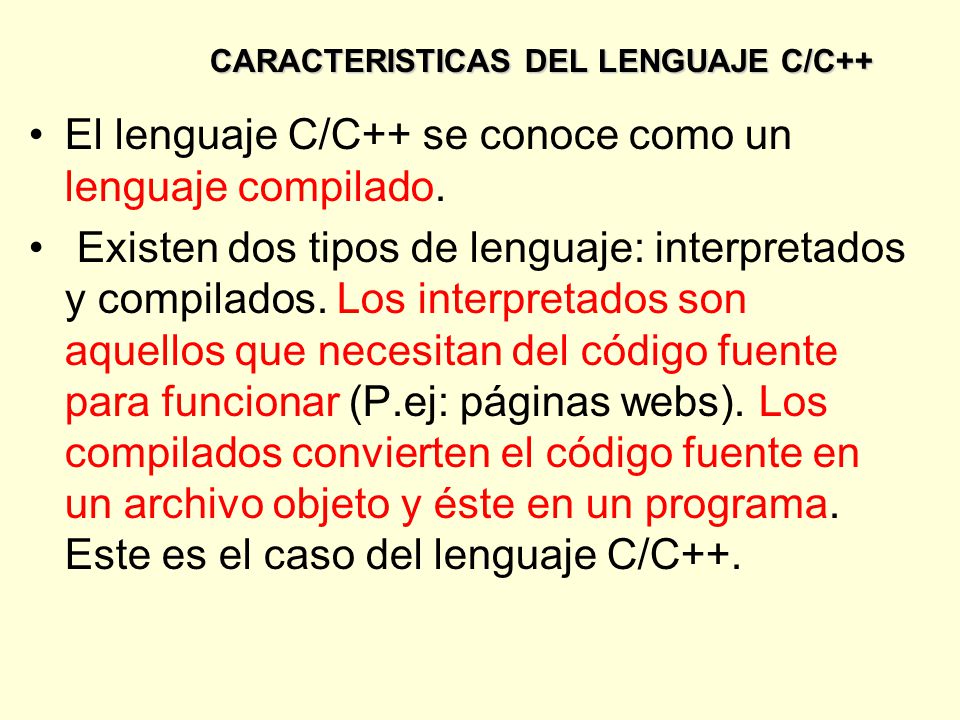 CARACTERISTICAS DEL LENGUAJE C/C++