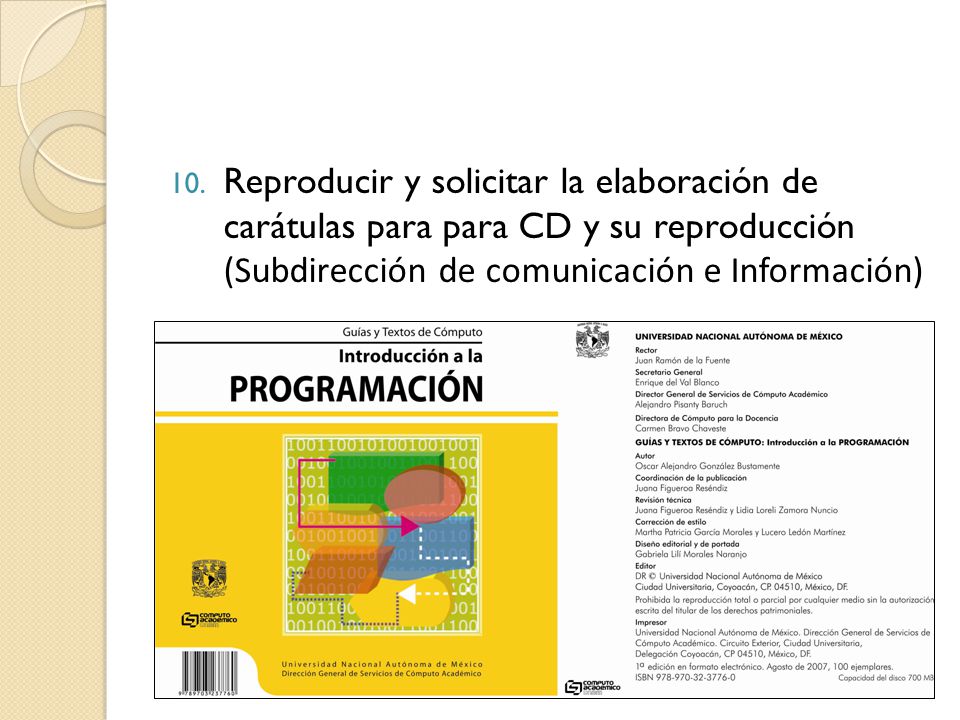 Reproducir y solicitar la elaboración de carátulas para para CD y su reproducción (Subdirección de comunicación e Información) .