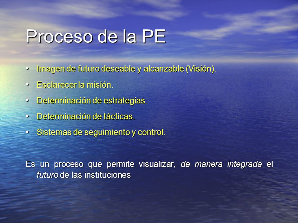 Proceso de la PE Imagen de futuro deseable y alcanzable (Visión).