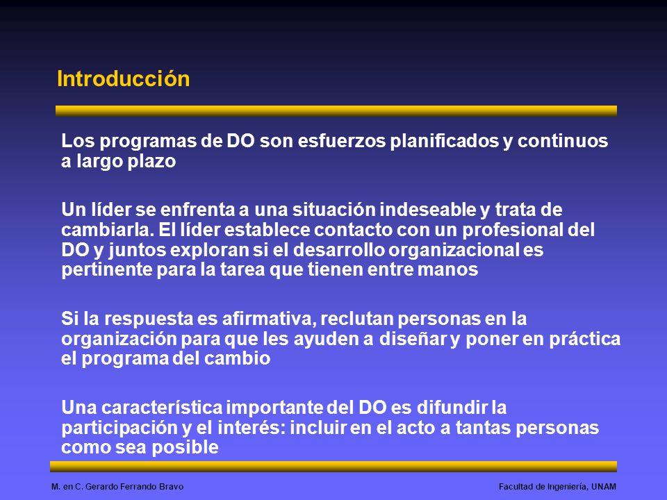 Introducción Los programas de DO son esfuerzos planificados y continuos a largo plazo.