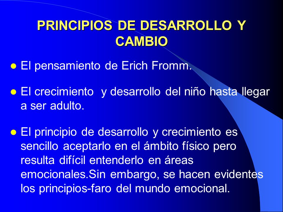 PRINCIPIOS DE DESARROLLO Y CAMBIO