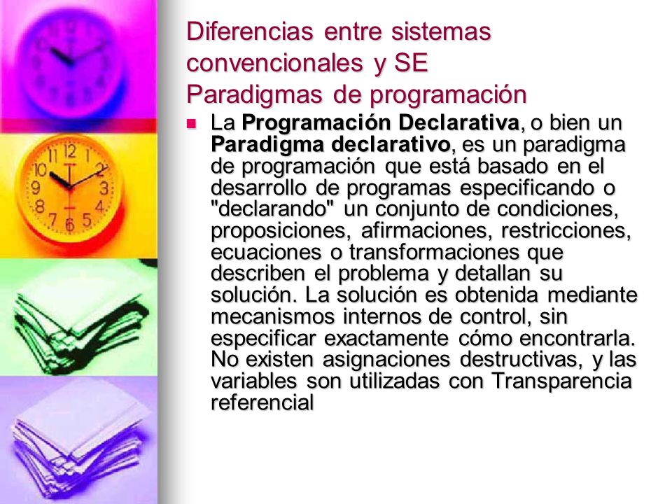 Diferencias entre sistemas convencionales y SE Paradigmas de programación