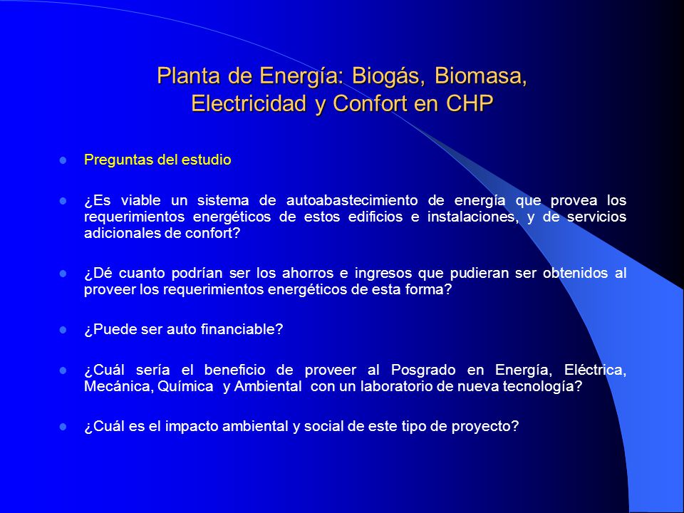 Planta de Energía: Biogás, Biomasa, Electricidad y Confort en CHP