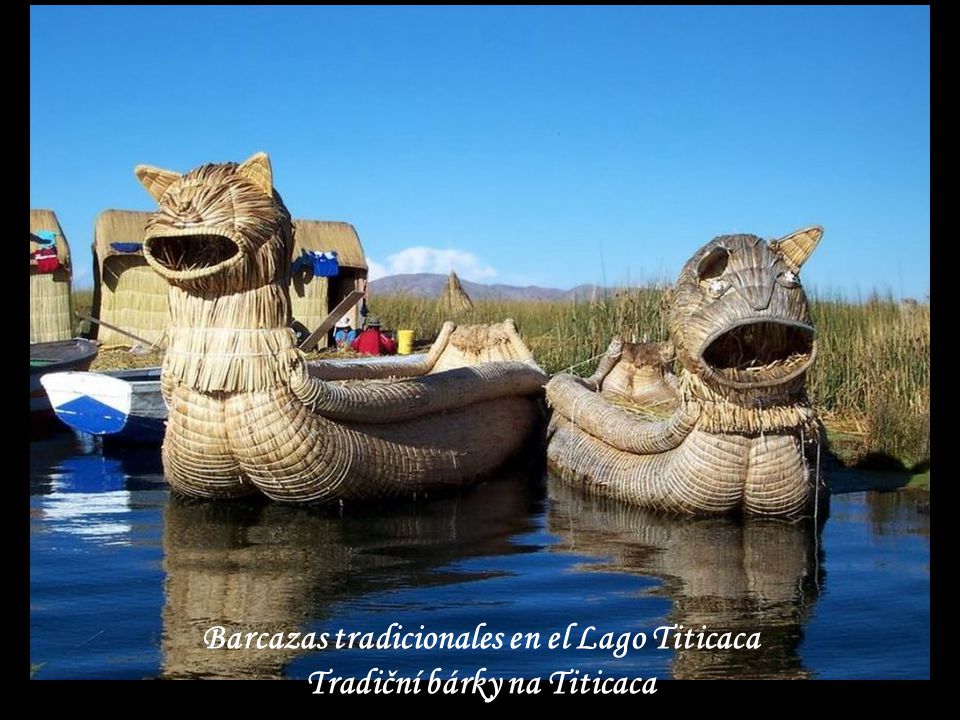 Barcazas tradicionales en el Lago Titicaca Tradiční bárky na Titicaca