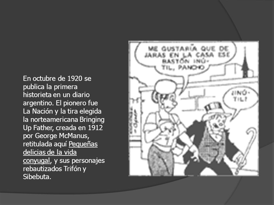 En octubre de 1920 se publica la primera historieta en un diario argentino.