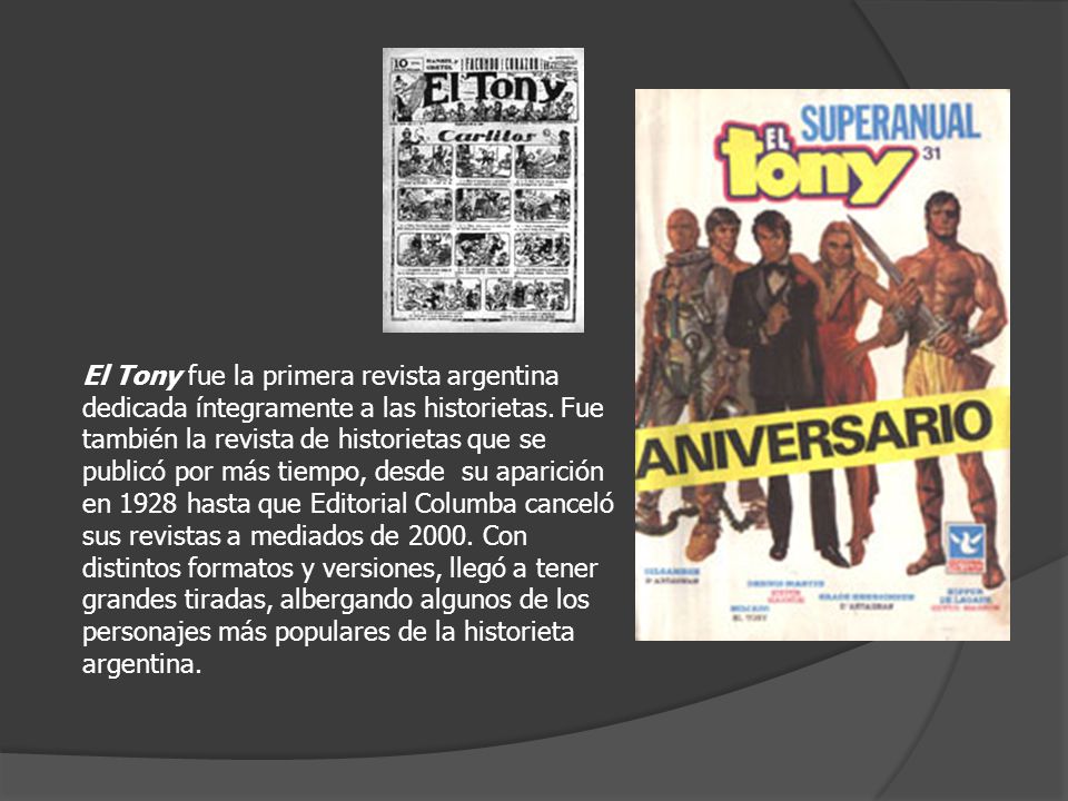 El Tony fue la primera revista argentina dedicada íntegramente a las historietas.