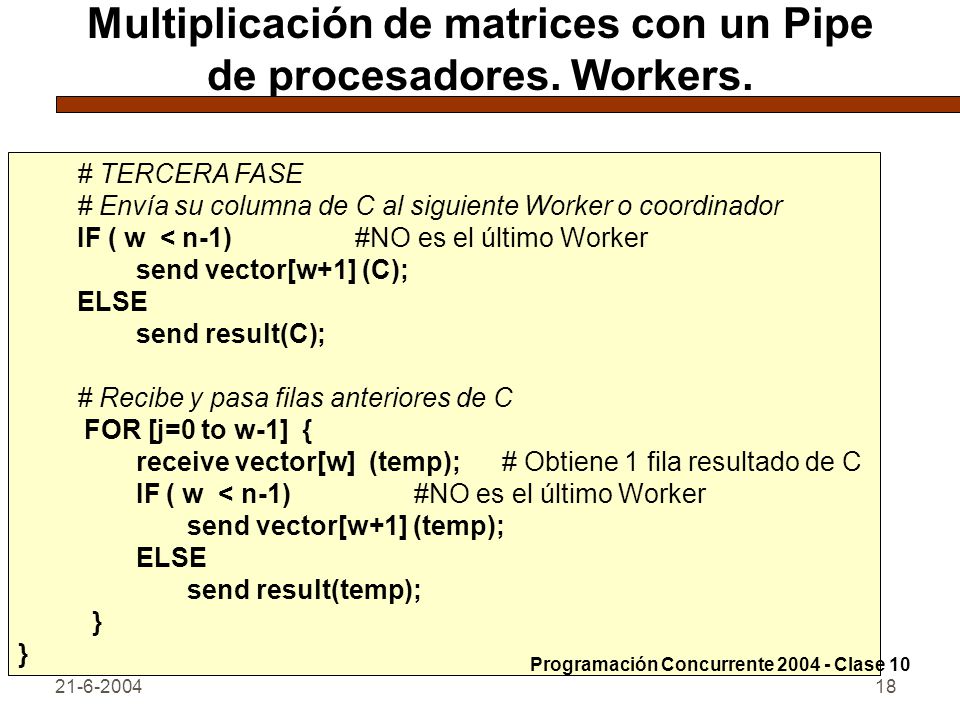 Multiplicación de matrices con un Pipe de procesadores. Workers.
