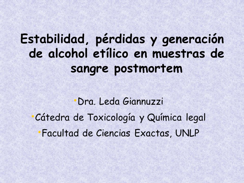 Estabilidad, pérdidas y generación de alcohol etílico en muestras de sangre postmortem