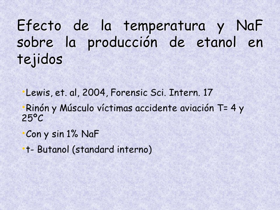 Efecto de la temperatura y NaF sobre la producción de etanol en tejidos