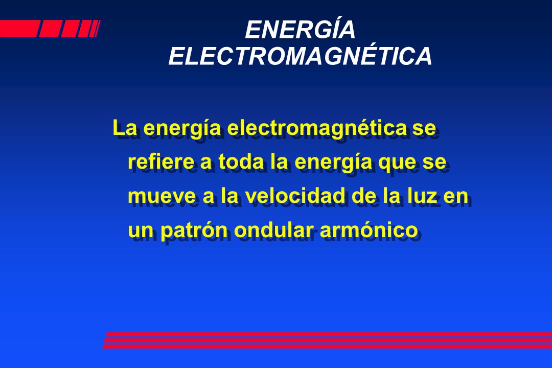 ENERGÍA ELECTROMAGNÉTICA