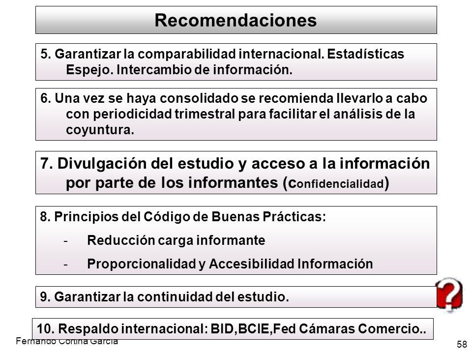 Recomendaciones 5. Garantizar la comparabilidad internacional. Estadísticas Espejo. Intercambio de información.