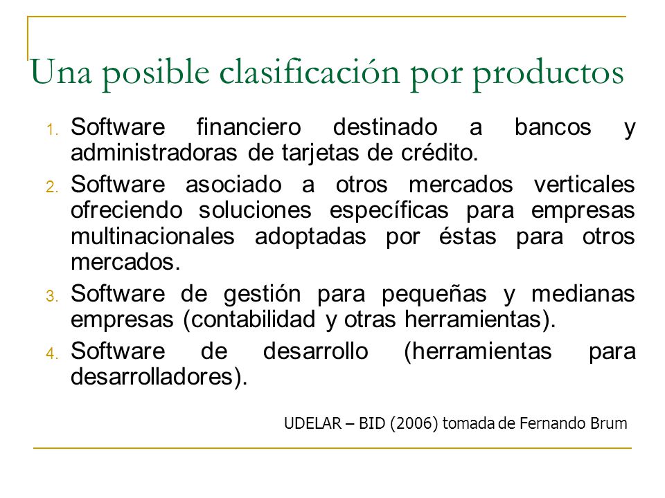 Una posible clasificación por productos