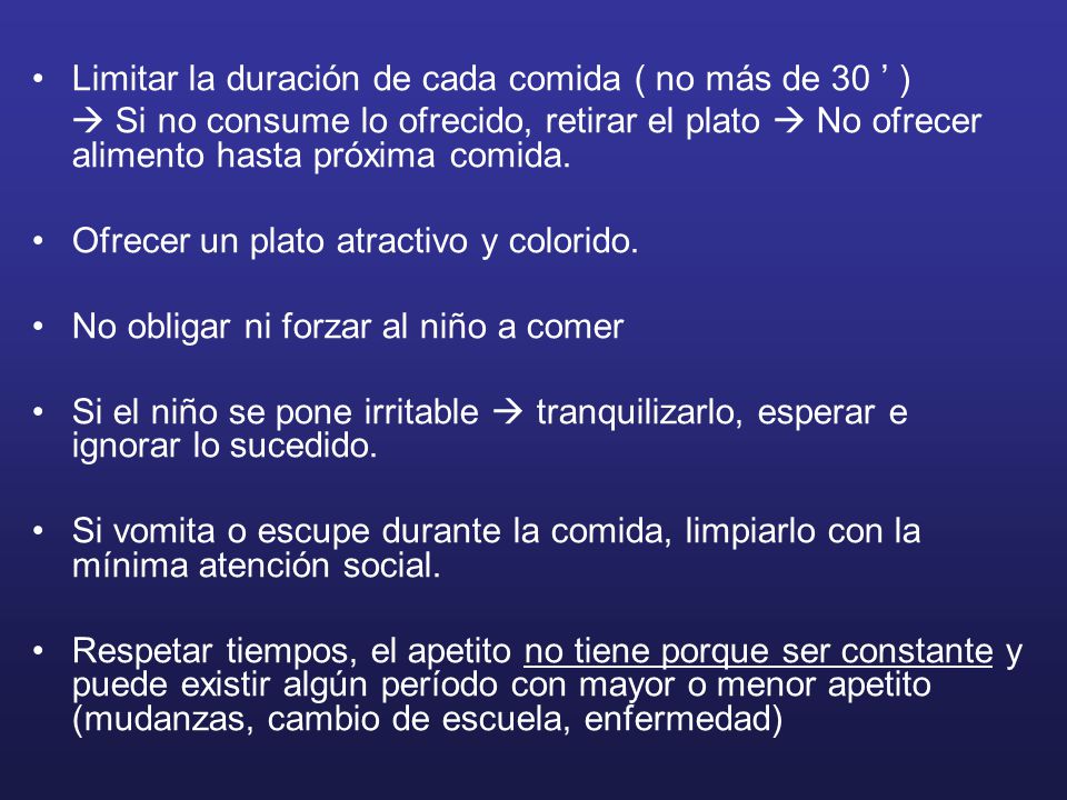 Limitar la duración de cada comida ( no más de 30 ’ )