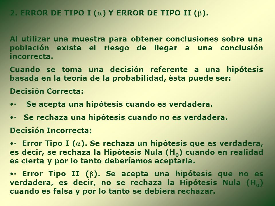 2. ERROR DE TIPO I () Y ERROR DE TIPO II ().