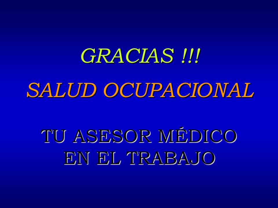 GRACIAS !!! SALUD OCUPACIONAL TU ASESOR MÉDICO EN EL TRABAJO 4/2/2017