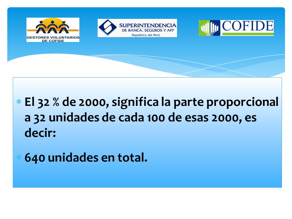 El 32 % de 2000, significa la parte proporcional a 32 unidades de cada 100 de esas 2000, es decir: