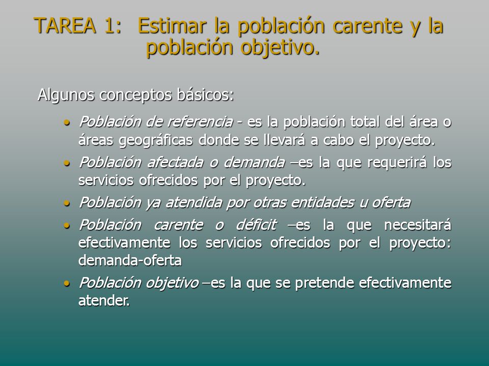 TAREA 1: Estimar la población carente y la población objetivo.