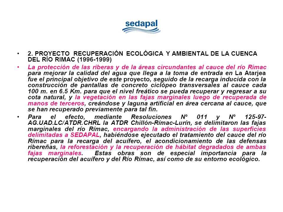 2. PROYECTO RECUPERACIÓN ECOLÓGICA Y AMBIENTAL DE LA CUENCA DEL RÍO RIMAC ( )
