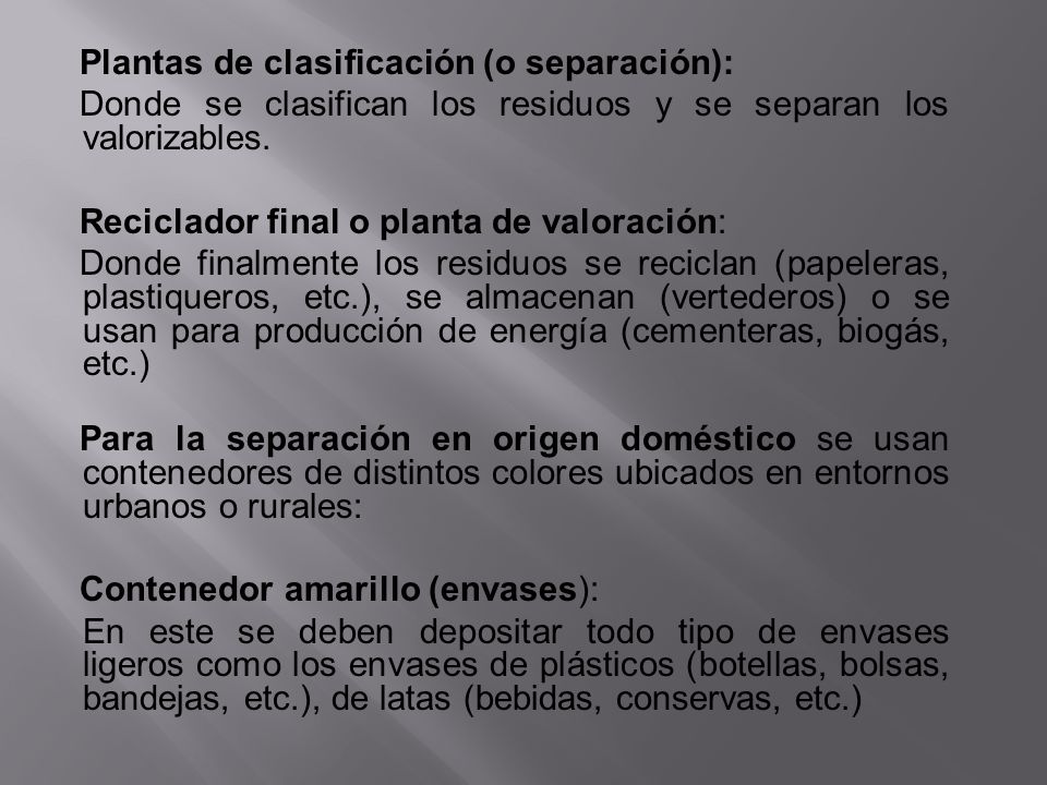 Plantas de clasificación (o separación):