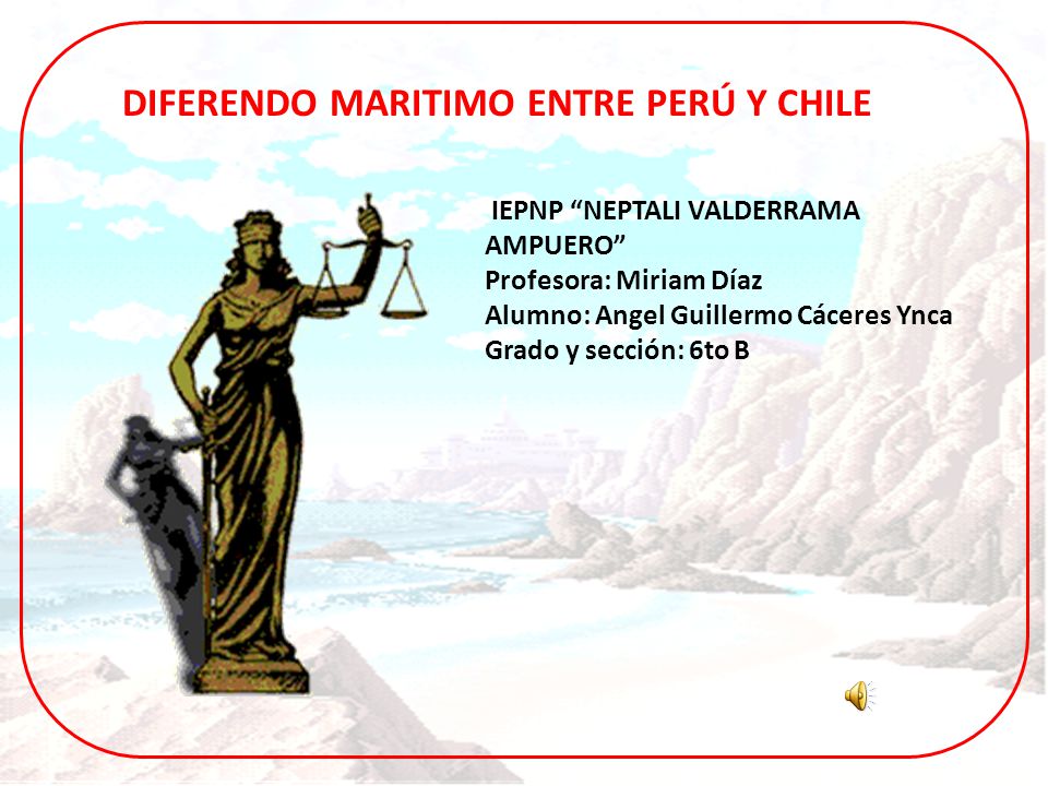 DIFERENDO MARITIMO ENTRE PERÚ Y CHILE