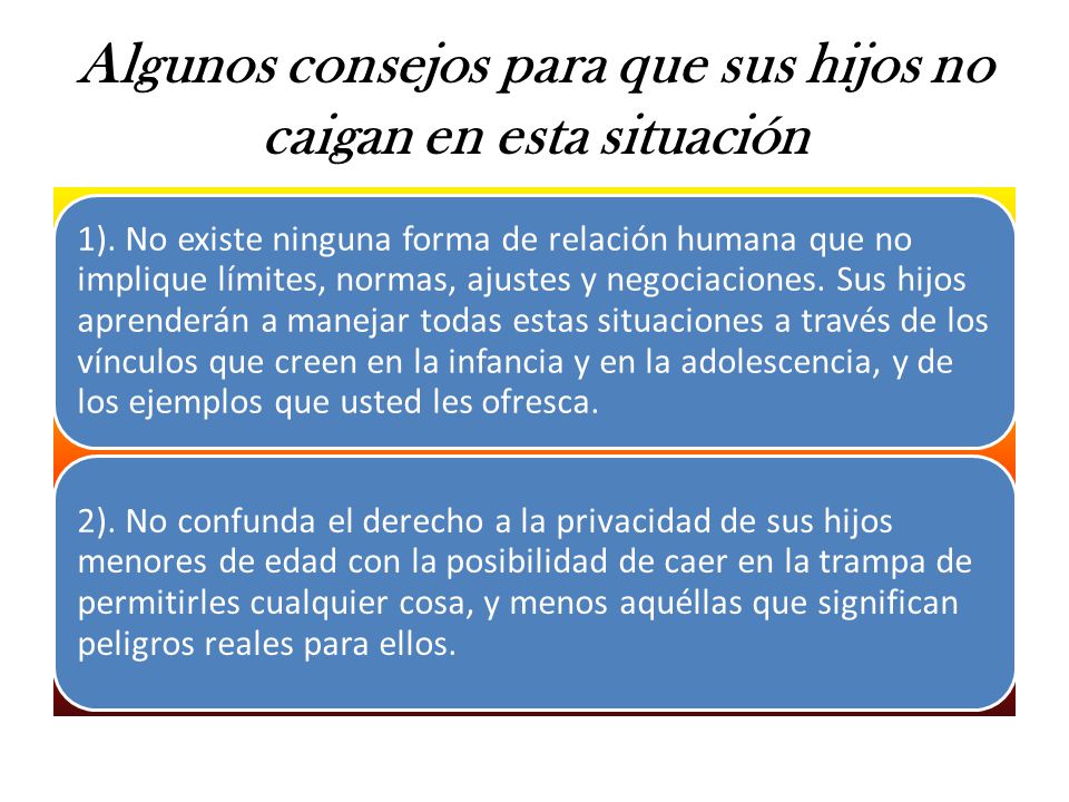 Algunos consejos para que sus hijos no caigan en esta situación