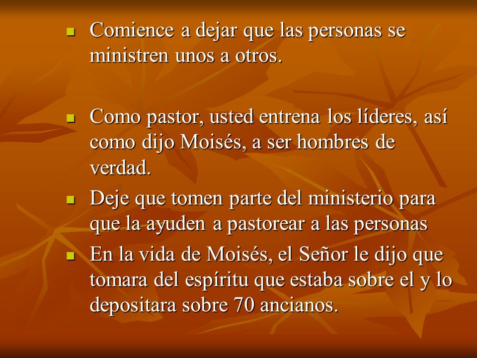 Comience a dejar que las personas se ministren unos a otros.