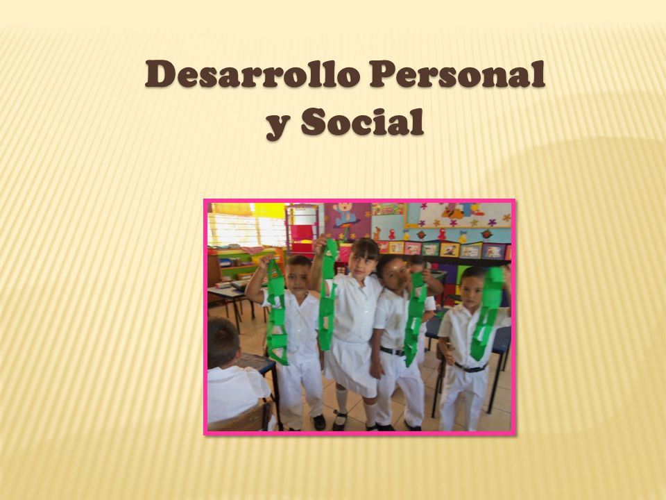 Desarrollo Personal y Social