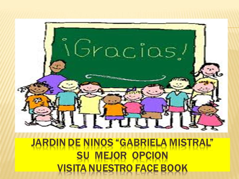 JARDIN DE NINOS GABRIELA MISTRAL SU MEJOR OPCION VISITA NUESTRO FACE BOOK