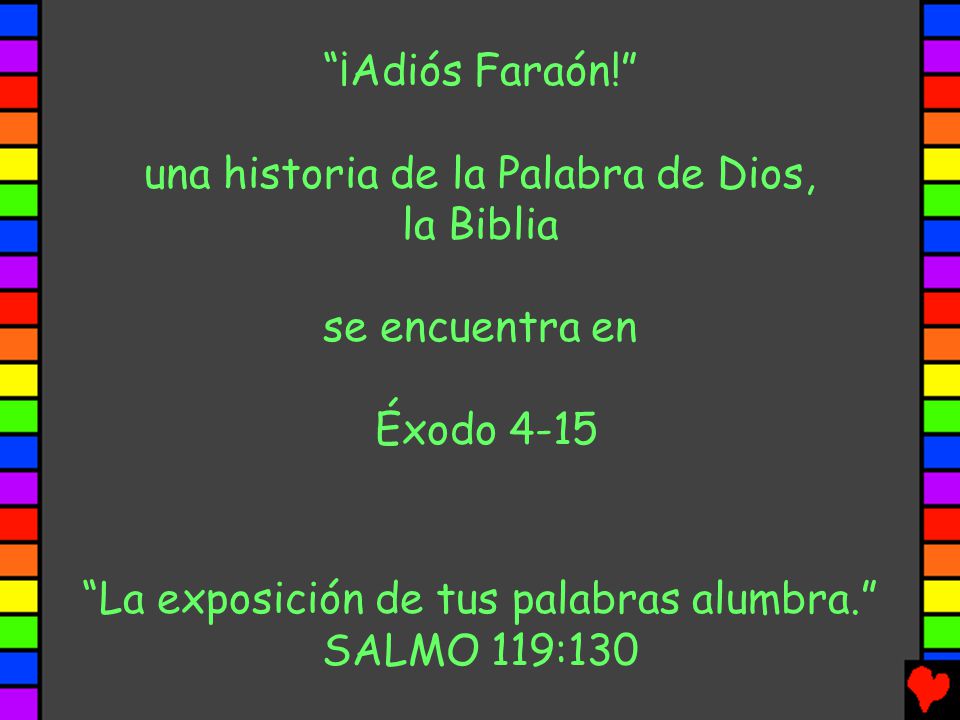 una historia de la Palabra de Dios, la Biblia se encuentra en