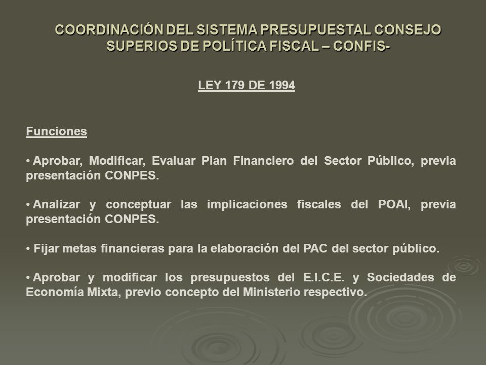 COORDINACIÓN DEL SISTEMA PRESUPUESTAL CONSEJO SUPERIOS DE POLÍTICA FISCAL – CONFIS-