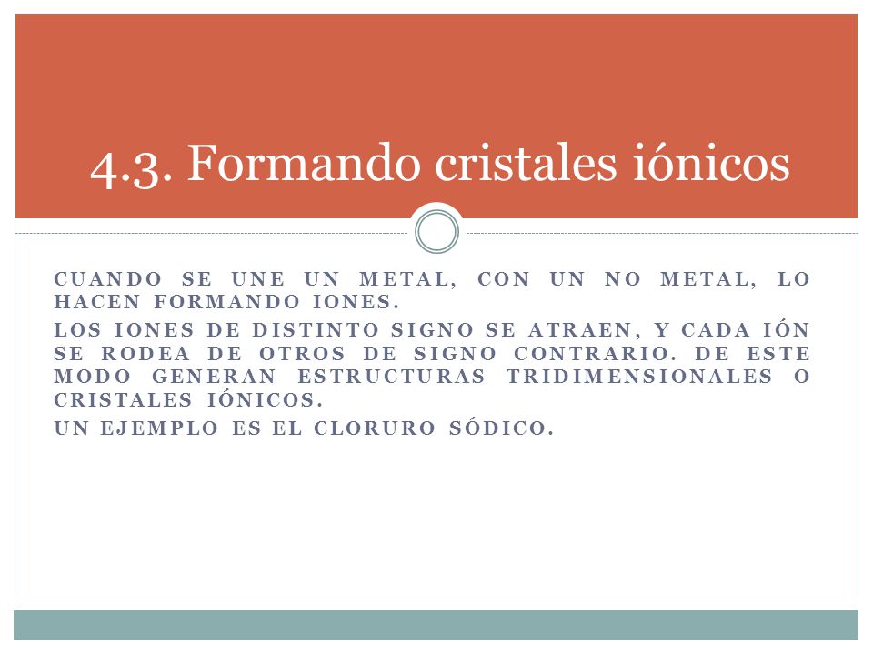 4.3. Formando cristales iónicos