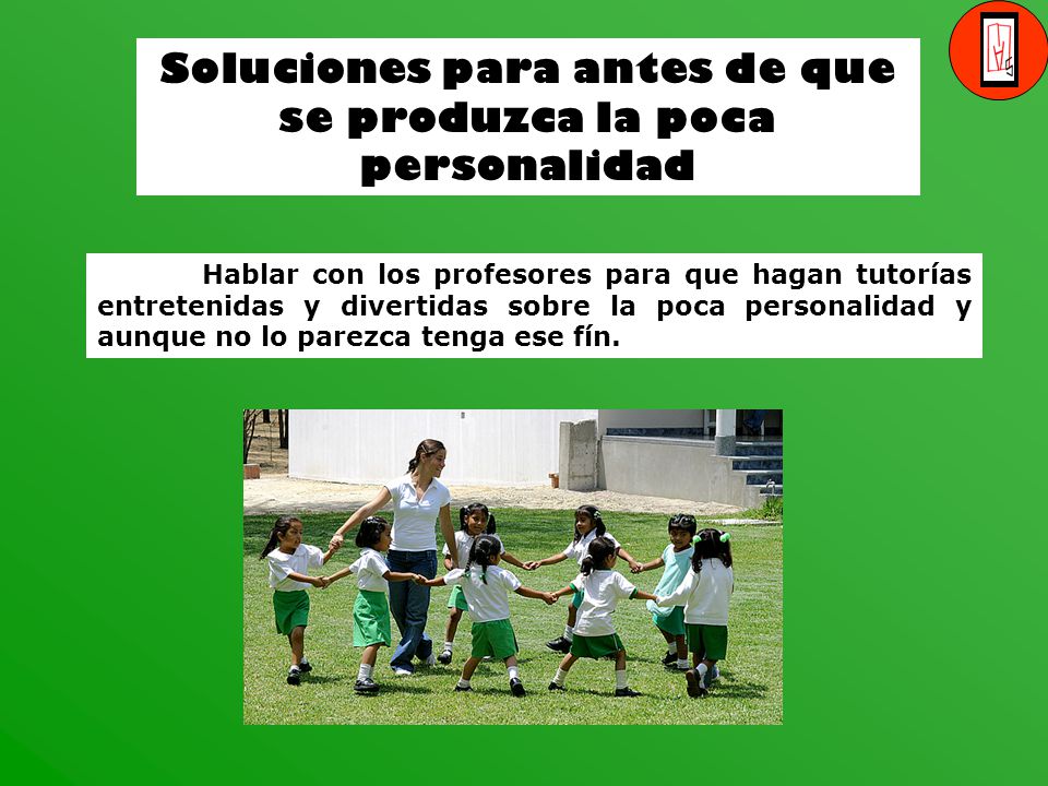 Soluciones para antes de que se produzca la poca personalidad