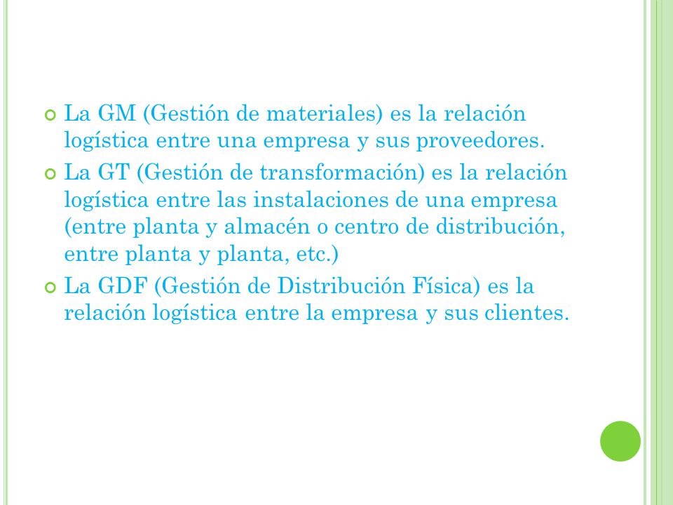 La GM (Gestión de materiales) es la relación logística entre una empresa y sus proveedores.