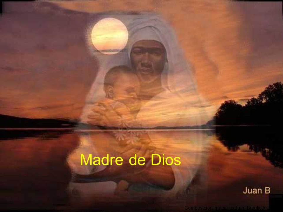 Madre de Dios Composición imágenes Juan Braulio Arzoz