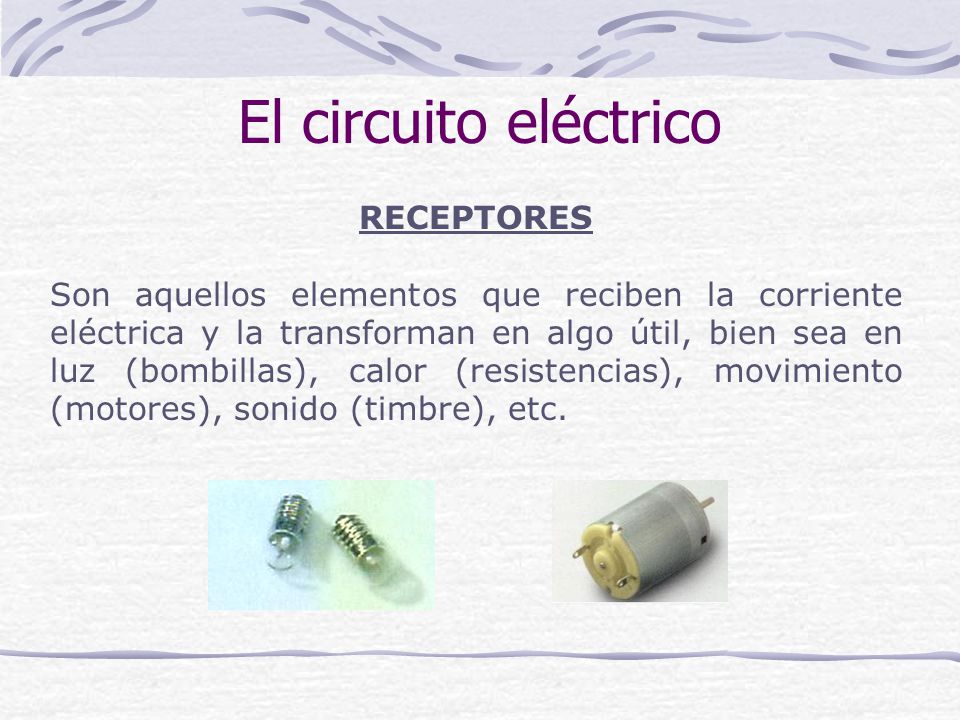El circuito eléctrico RECEPTORES