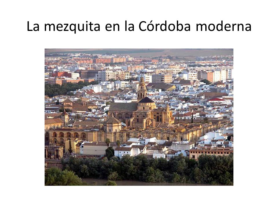 La mezquita en la Córdoba moderna