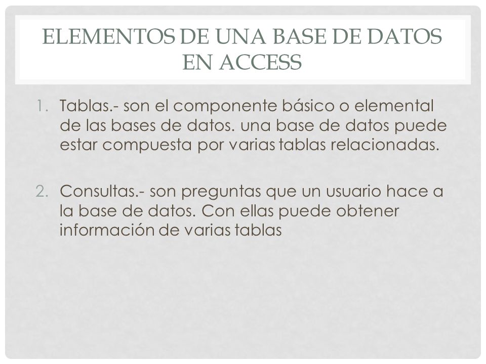 Elementos de Una base de datos en Access