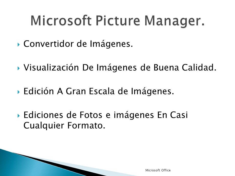 Microsoft Picture Manager.