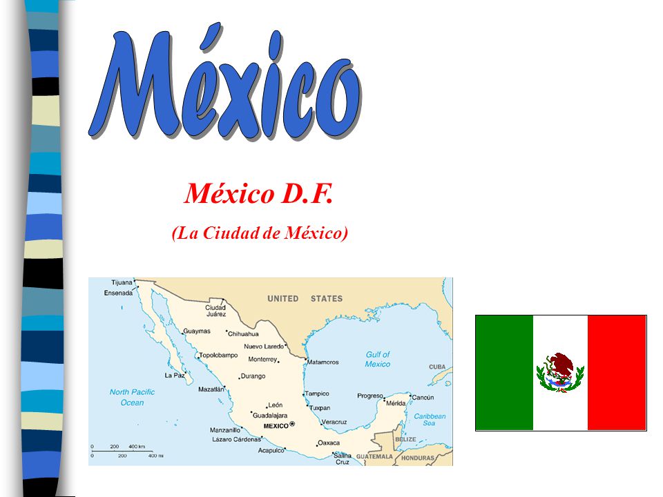 México México D.F. (La Ciudad de México)